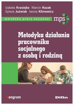 Metodyka działania pracownika socjalnego... - Krasiejko Izabela Kozak Marcin Juźwiak Sylwia Kli