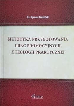 Metodyka przygotowania prac promocyjnych... - ks. Ryszard Kamiński