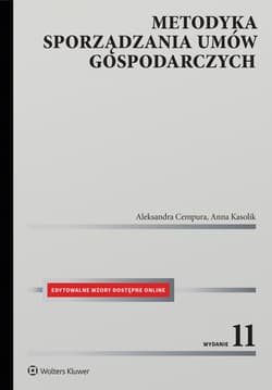 Metodyka sporządzania umów gospodarczych + wzory - Aleksandra Cempura, Anna Kasolik