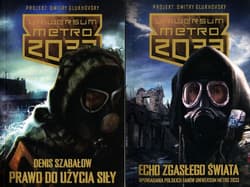 Metro 2033. Prawo do użycia siły / Metro 2033. Echo zgasłego świata. Pakiet