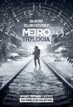 Metro. Trylogia. Wydanie limitowane Exodus - Dmitry Glukhovsky