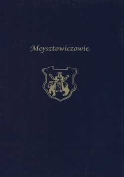 Meysztowiczowie herbu Rawicz do początku XIX wieku Studium genealogiczno-własnościowe