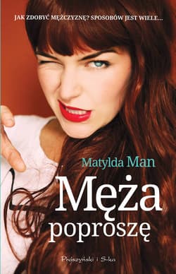 Męża poproszę - ebook - Matylda Man
