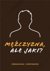 Mężczyzna, ale jaki? - Stanisław Szlassa, Katarzyna Matusz