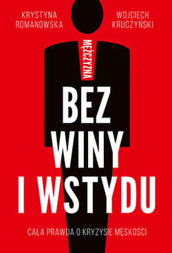 Mężczyzna bez winy i wstydu_plik - ebook - Krystyna  Romanowska, Wojciech  Kruczyński