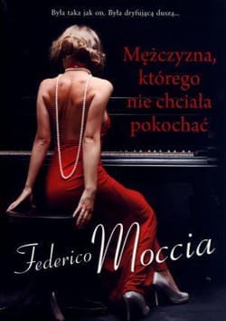 Mężczyzna którego nie chciała pokochać - Federico Moccia