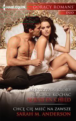 Mężczyzna który nie chce kochać Gorący Romans Duo - Child Maureen