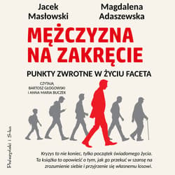 Mężczyzna na zakręcie - audiobook - Magdalena Adaszewska, Masłowski Jacek