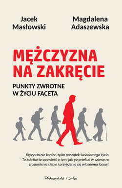 Mężczyzna na zakręcie - ebook - Magdalena Adaszewska, Masłowski Jacek
