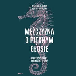 Mężczyzna o pięknym głosie - audiobook - Lillian B. Rubin