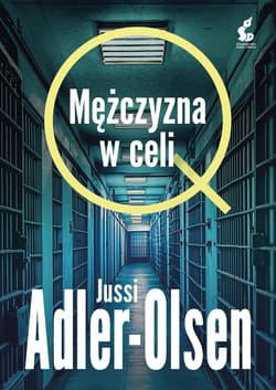 Mężczyzna w celi. Departament Q. Tom 10 - Jussi Adler-Olsen