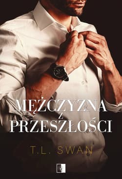Mężczyzna z przeszłości - T. L. Swan