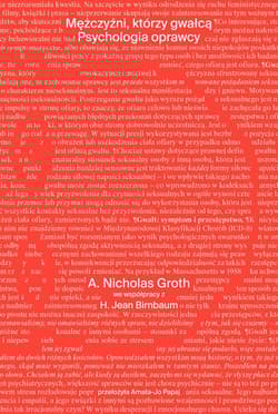 Mężczyźni, którzy gwałcą. Psychologia oprawcy - A. Nicholas Groth
