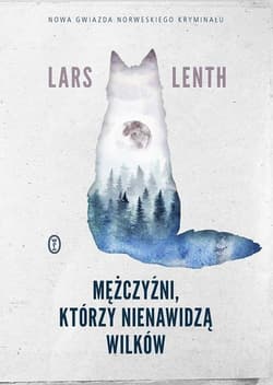 Mężczyźni którzy nienawidzą wilków - Lars Lenth