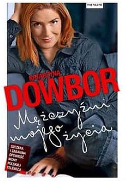 Mężczyźni mojego życia - Dowbor Katarzyna