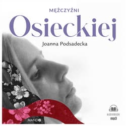Mężczyźni Osieckiej - audiobook - Joanna Podsadecka
