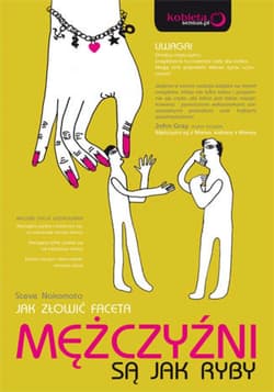 Mężczyźni są jak ryby. Jak złowić faceta. Wydanie II - ebook - Steve Nakamoto