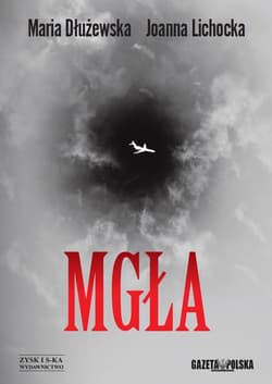 Mgła - Joanna Lichocka, Dłużewska Maria