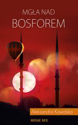 Mgła nad Bosforem - Aleksandra Kowalska
