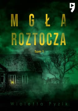 Mgła Roztocza. Tom 1 wyd. specjalne - Wioletta  Pyzik