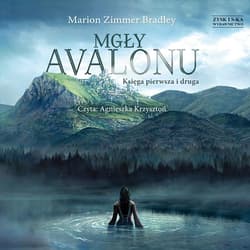 Mgły Avalonu. Księga pierwsza i druga. - audiobook - Marion Bradley
