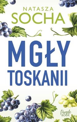 Mgły Toskanii - Natasza Socha