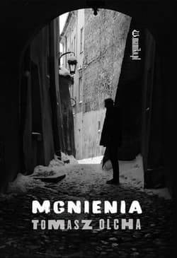 Mgnienia - Tomasz Olcha