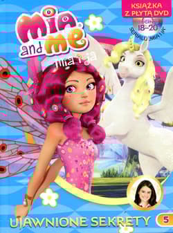 Mia and Me Ujawnione sekrety  książka z płytą DVD