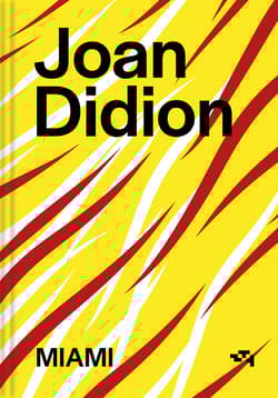Miami - Joan Didion