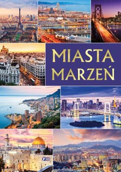 Miasta marzeń - Opracowanie Zbiorowe