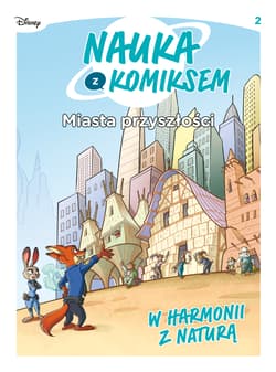 Miasta przyszłości. W harmonii z naturą - Opracowanie Zbiorowe