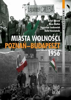 Miasta Wolności Poznań-Budapeszt 1956 - Jankowiak Stanisław, Máté Áron, Reczek Rafał