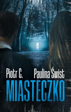 Miasteczko - Paulina Świst