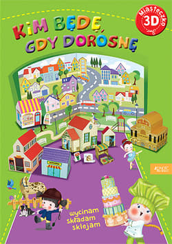 Miasteczko 3D Kim będę, gdy dorosnę - Riffaldi Serena