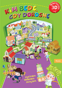 Miasteczko 3D Kim będę, gdy dorosnę - Riffaldi Serena