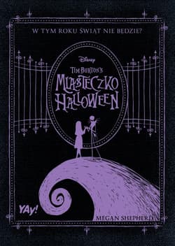 Miasteczko Halloween Tima Burtona w. kolekcjoner. - Megan Shepherd