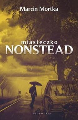 Miasteczko Nonstead - Marcin Mortka