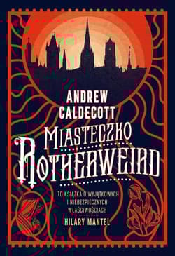 Miasteczko Rotherweird - Andrew Caldecott