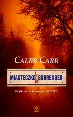Miasteczko Surrender - Caleb Carr
