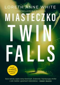 Miasteczko Twin Falls - White Loreth Anne
