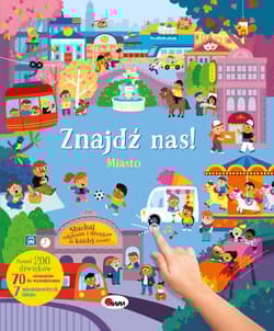 Miasto. 200 dźwięków. Znajdź nas! - Natalia Kawałko-Dzikowska