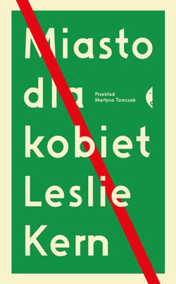 Miasto dla kobiet - ebook - Leslie Kern