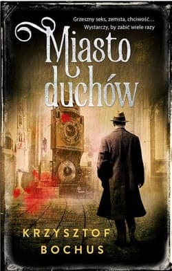 Miasto duchów - Krzysztof Bochus