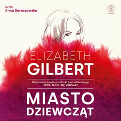 Miasto dziewcząt - audiobook - Elizabeth Gilbert