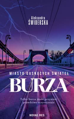 Miasto Gasnących Świateł. Burza - Aleksandra  Świderska