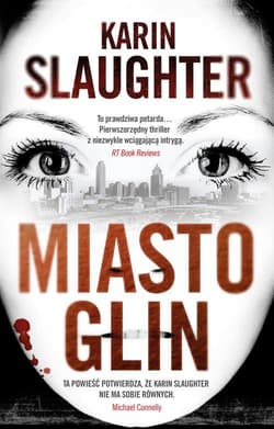 Miasto glin - Karin Slaughter