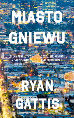 Miasto gniewu - ebook - Ryan Gattis