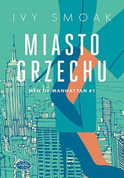 Miasto grzechu. Men of Manhattan #1 - audiobook - Ivy Smoak