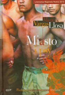 Miasto i psy - Mario Vargas Llosa