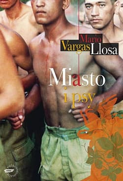 Miasto i psy - Mario Vargas Llosa